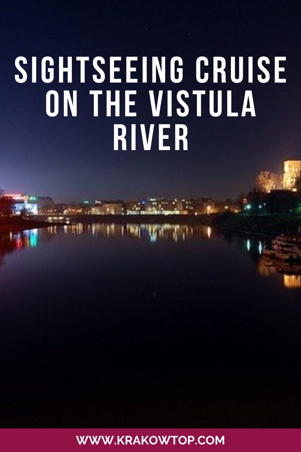 Sightseeing cruise along the Vistula River