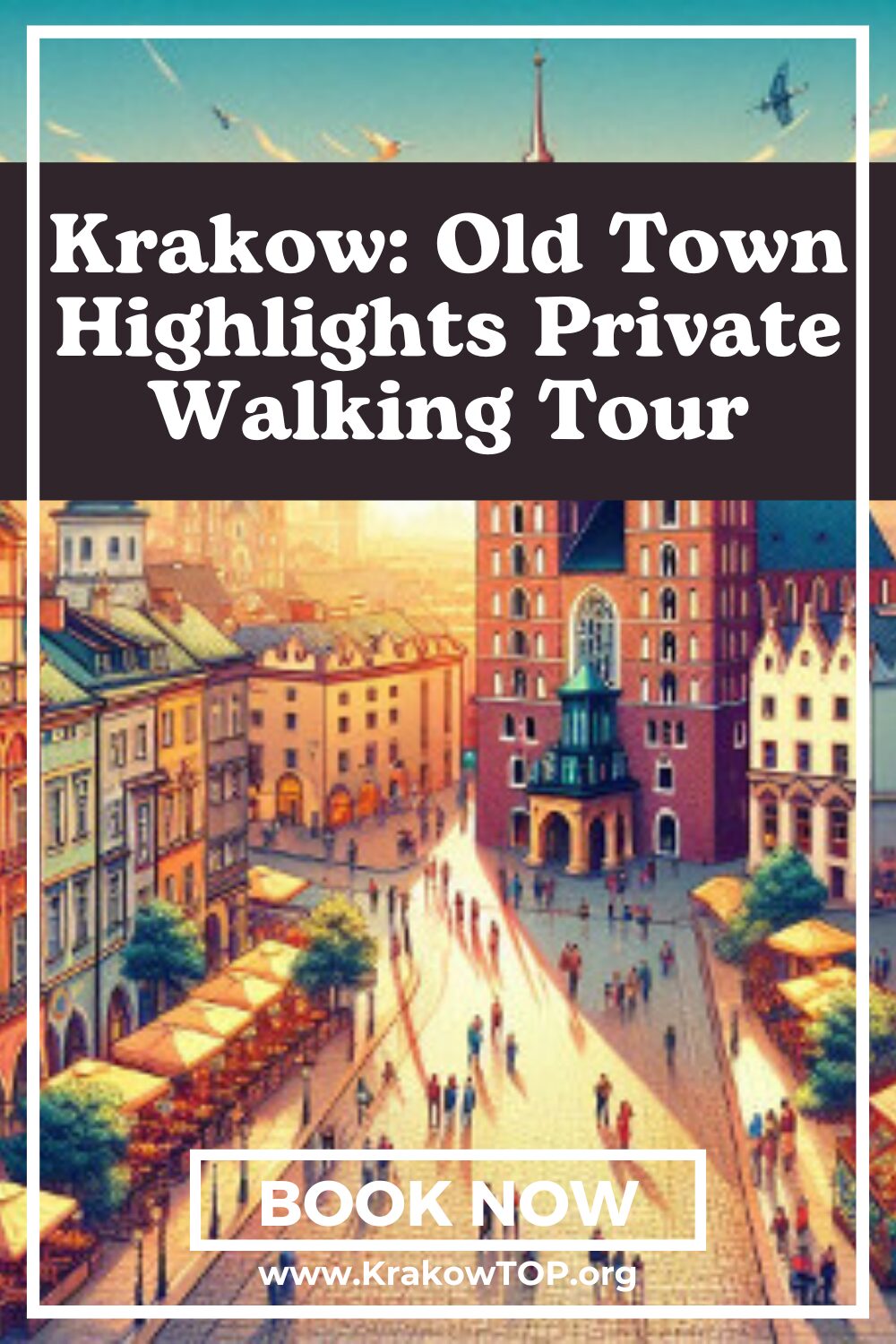 Krakow’s Old Town Personalized Private Walking Tour